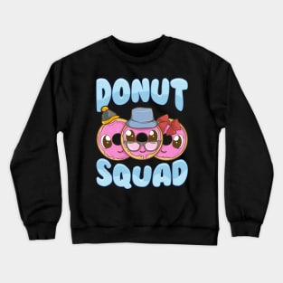 Cute & Funny Donut Squad Donut Lover Crewneck Sweatshirt